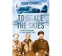 Peter Cornwell To Scale the Skies (Tascabile)