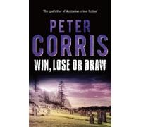 Peter Corris Win, Lose or Draw (Tascabile) CLIFF HARDY