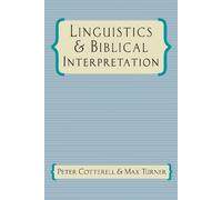 Peter Cotterell Max Turner Linguistics & Biblical Interpretation (Tascabile)
