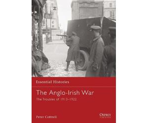 Peter Cottrell The Anglo-Irish War (Tascabile) Essential Histories