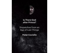 Peter Coviello Is There God after Prince? (Tascabile)