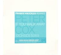 Peter Cox - Peter Cox - If You Walk Away (Frankie Knuckles Remixes) - Chrysalis