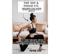 Peter Cox The Hip & Thigh Fix (Tascabile)