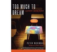 Peter Coyote Peter Bebergal Too Much to Dream (Tascabile)