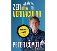 Peter Coyote Zen in the Vernacular (Tascabile)