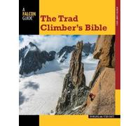 Peter Croft John Long Trad Climber's Bible (Tascabile) How To Climb Series