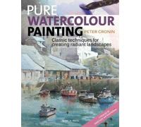 Peter Cronin Pure Watercolour Painting (Tascabile)