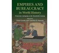 Peter Crooks Empires and Bureaucracy in World History (Tascabile)