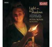 Peter Croton Light & Shadows: Lute Music of the Italian Baroque (CD) Album
