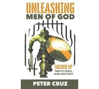 Peter Cruz Unleashing Men of God (Tascabile)
