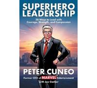 Peter Cuneo Joe Garner Superhero Leadership (Copertina rigida)