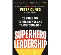 Peter Cuneo Superhero Leadership (Tascabile)
