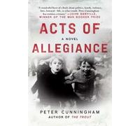 Peter Cunningham Acts of Allegiance (Copertina rigida)