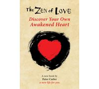 Peter Cutler Cutler Peter The Zen of Love (Tascabile)