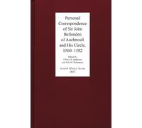 Peter D. Anders Personal Correspondence of Sir John Bellenden (Copertina rigida)