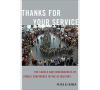 Peter D. Feaver Thanks for Your Service (Tascabile) BRIDGING THE GAP SERIES