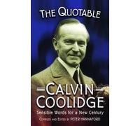 Peter D Hannaford Quotable Calvin Coolidge (PB) (Tascabile) Images from the Past