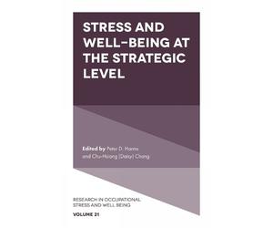 Peter D. Harms Stress and Well-Being at the Strategic Level (Copertina rigida)