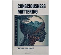 Peter D. Hershock Consciousness Mattering (Tascabile)