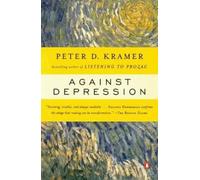 Peter D. Kramer Against Depression (Tascabile)