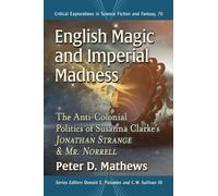 Peter D. Mathews English Magic and Imperial Madness (Tascabile)