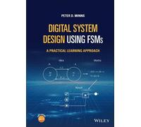Peter D. Minns Digital System Design using FSMs (Copertina rigida)