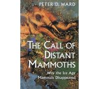 Peter D. Ward The Call of Distant Mammoths (Copertina rigida)