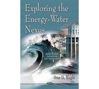 Peter D Wright Exploring the Energy-Water Nexus (Copertina rigida)