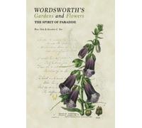 Peter Dale Brandon C. Yen Wordsworth's Gardens and Flowers (Copertina rigida)