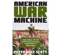 Peter Dale Scott American War Machine (Copertina rigida) War and Peace Library