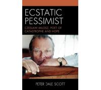Peter Dale Scott Ecstatic Pessimist (Tascabile) World Social Change
