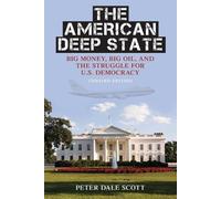 Peter Dale Scott The American Deep State (Tascabile) War and Peace Library