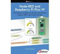 Peter Dalmaris Node-RED and Raspberry Pi Pico W: From basics to flow (Tascabile)