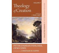 Peter Damian Fehlner Theology of Creation (Tascabile)