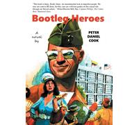Peter Daniel Cook Bootleg Heroes (Copertina rigida)