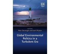 Peter Dauvergne Global Environmental Politics in a Turbulent (Copertina rigida)