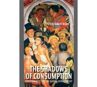 Peter Dauvergne The Shadows of Consumption (Tascabile) MIT Press