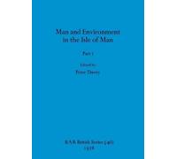 Peter Davey Man and Environment in the Isle of Man, Part i (Tascabile)