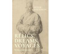 Peter Davidson Relics, Dreams, Voyages (Copertina rigida)