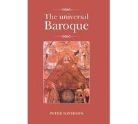 Peter Davidson The Universal Baroque (Tascabile)