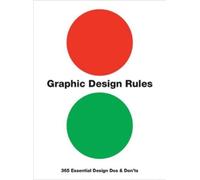 Peter Dawson John Foster Tony Seddon Sean Adams Graphic Design Rules (Tascabile)