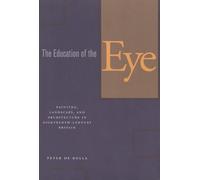 Peter de Bolla The Education of the Eye (Tascabile)