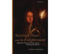 Peter DeGabriele Sovereign Power and the Enlightenment (Tascabile)