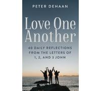 Peter DeHaan Love One Another (Tascabile) 40-Day Bible Study