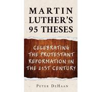 Peter DeHaan Martin Luther's 95 Theses (Copertina rigida)