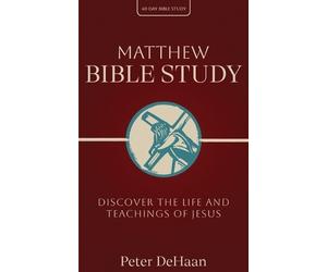 Peter DeHaan Matthew Bible Study (Tascabile) 40-Day Bible Study