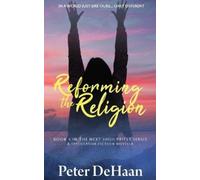 Peter DeHaan Reforming the Religion (Tascabile) Next High Priest
