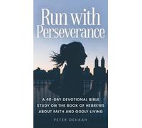 Peter DeHaan Run with Perseverance (Copertina rigida) 40-Day Bible Study