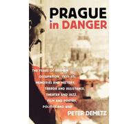 Peter Demetz Prague in Danger (Tascabile)