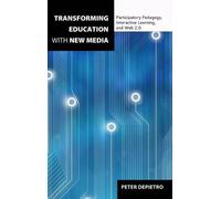 Peter DePietro Transforming Education with New Media (Copertina rigida)